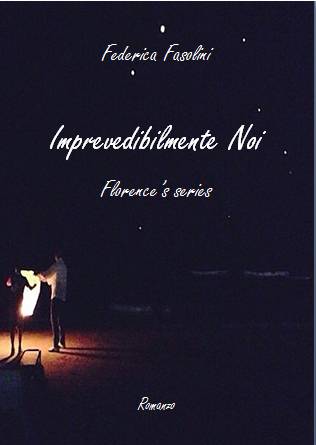 Federica Fasolini Imprevedibilmente noi - recensione