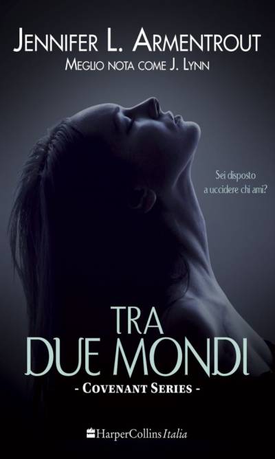 Jennifer L. Armentrout Tra due mondi - copertina