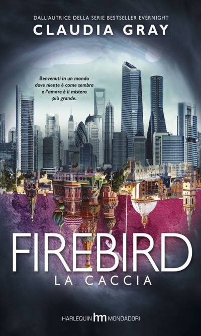 Claudia Gray Firebird. La caccia  - copertina