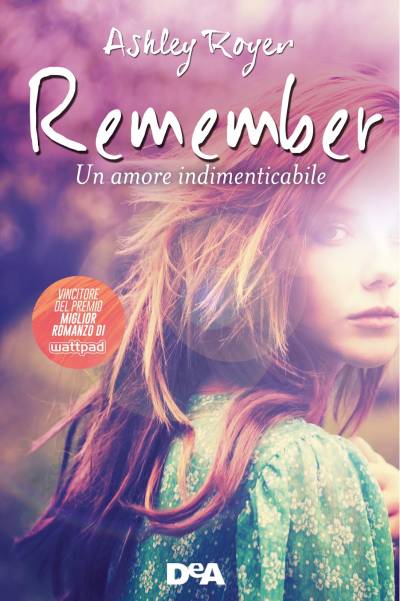 trama del libro Remember. Un amore indimenticabile