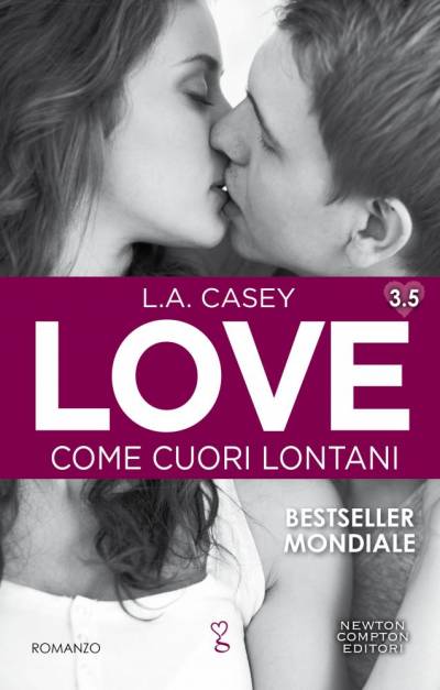 L.A. Casey Love. Come cuori lontani - copertina