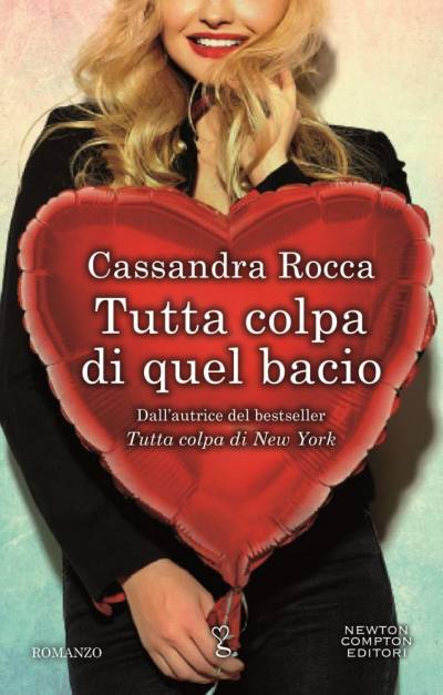 Cassandra Rocca Tutta colpa di quel bacio - copertina