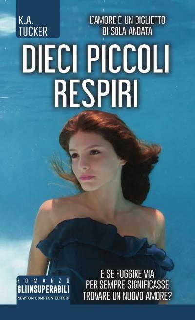 Dieci piccoli respiri di K.A. Tucker