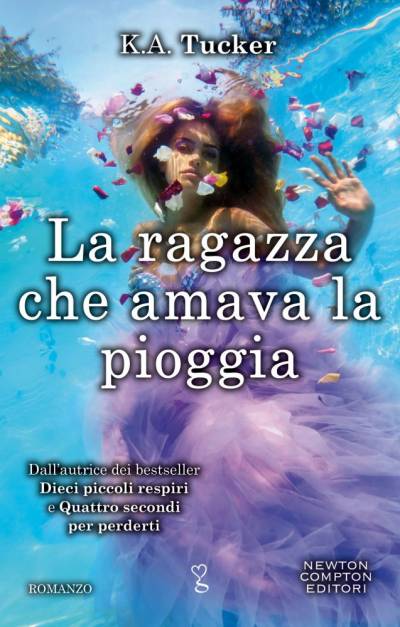 K.A. Tucker La ragazza che amava la pioggia - copertina