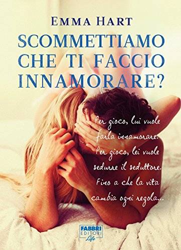 trama del libro Scommettiamo che ti faccio innamorare?