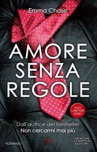 Amore senza regole di Emma Chase