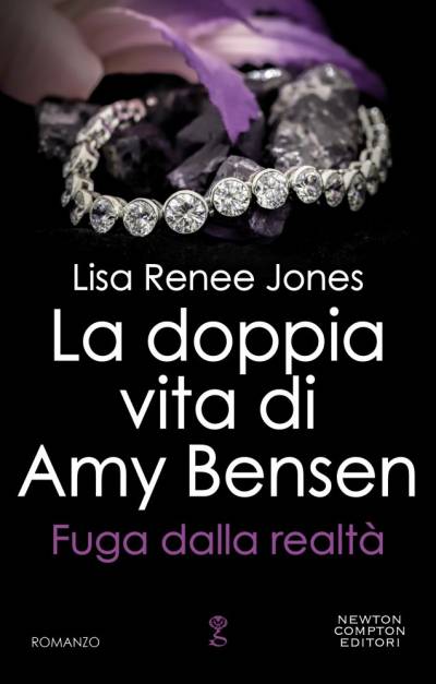 La doppia vita di Amy Bensen. Fuga dalla realtà di Lisa Renee Jones