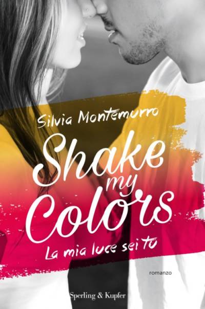trama del libro Shake my colors. La mia luce sei tu 