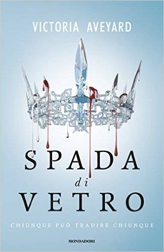 Spada di vetro di Victoria Aveyard