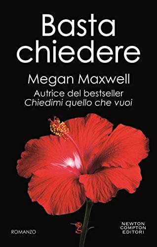 Megan Maxwell Basta Chiedere  - copertina