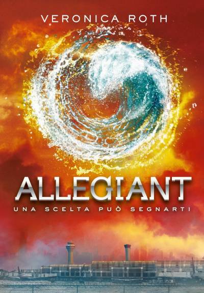 Veronica Roth Allegiant - copertina