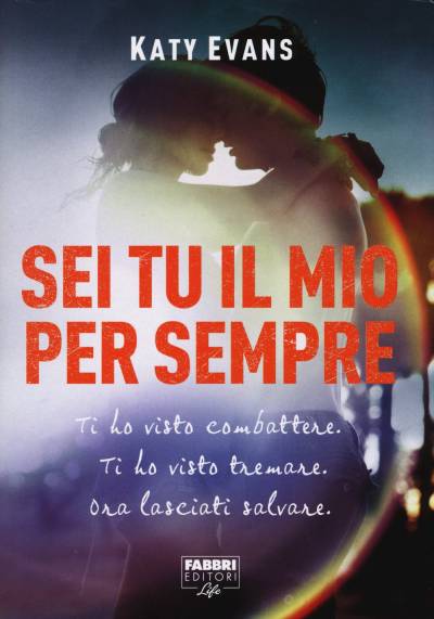 trama del libro Sei tu il mio per sempre