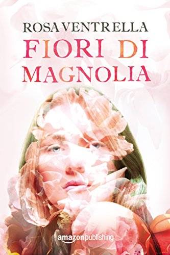 trama del libro Fiori di magnolia