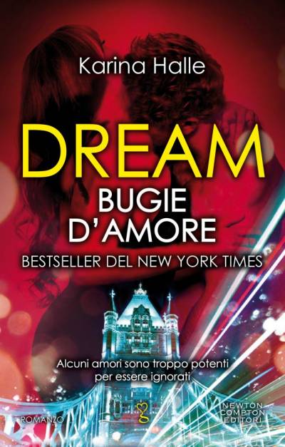 Dream. Bugie d'amore di Karina Halle