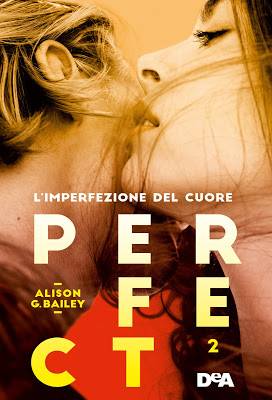 trama del libro Perfect 2. L'imperfezione del cuore