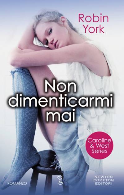 trama del libro Non dimenticarmi mai