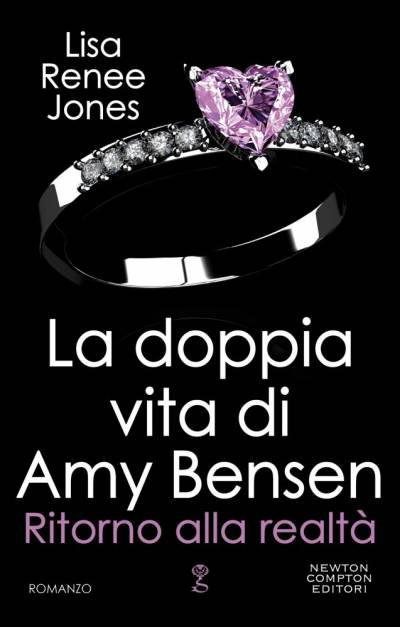 La doppia vita di Amy Bensen. Ritorno alla realtà di Lisa Renee Jones