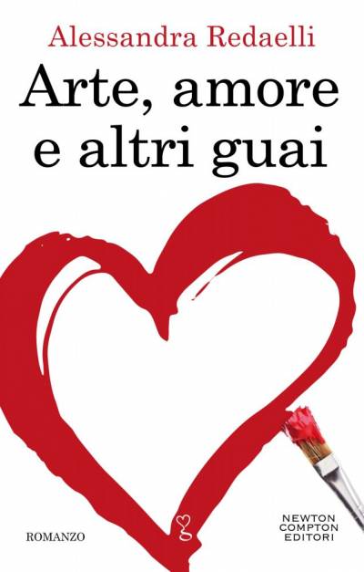 Alessandra Redaelli Arte, amore e altri guai - copertina