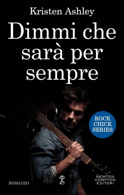 Dimmi che sarà per sempre di Kristen Ashley