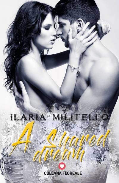 Ilaria Militello A shared dream - copertina