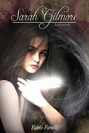 trama del libro Sarah Gilmore: La Custode - Volume 1