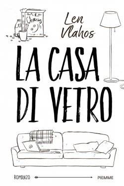 Len Vlahos La casa di vetro - copertina