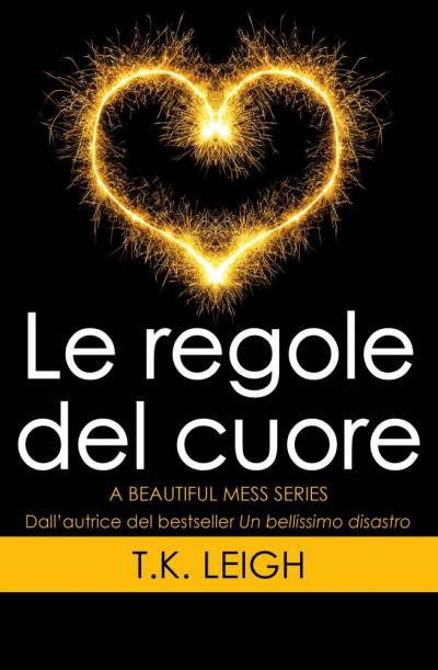 T.K. Leigh Le regole del cuore - copertina