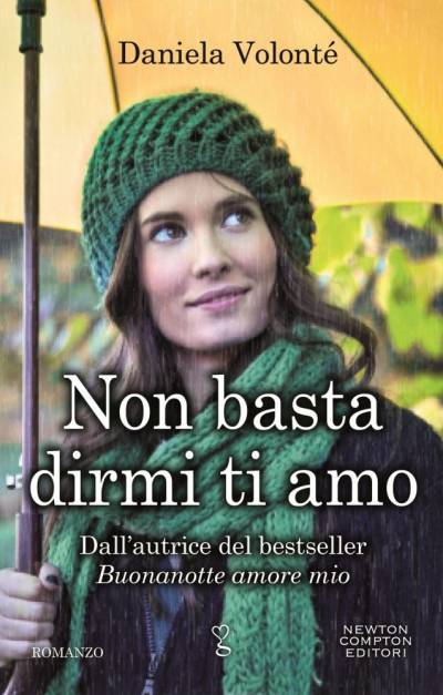 trama del libro Non basta dirmi ti amo