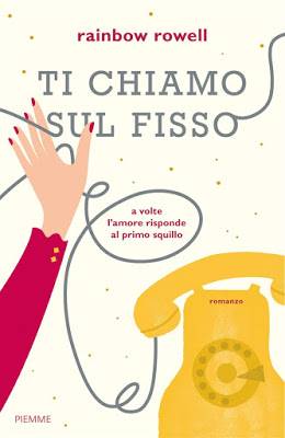 Ti chiamo sul fisso di Rainbow Rowell