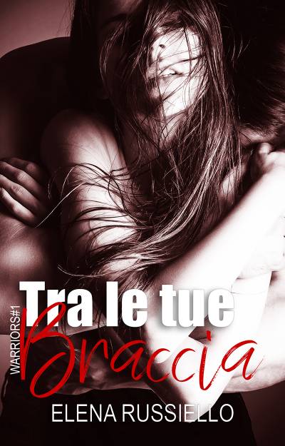 trama del libro Tra le tue braccia