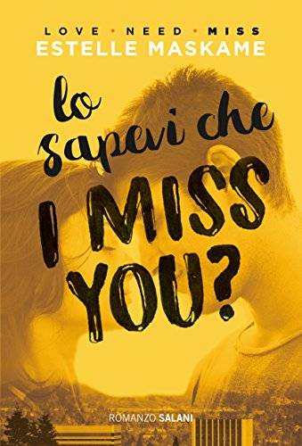 Estelle Maskame Lo sapevi che I miss you? - copertina