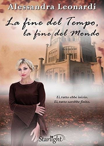 trama del libro La fine del tempo, la fine del mondo.