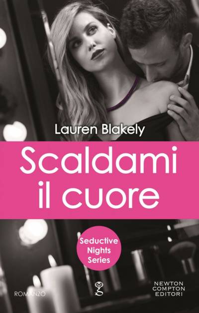 Scaldami il cuore di Lauren Blakely