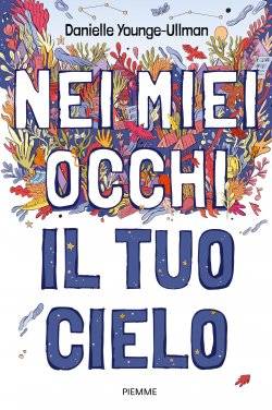 Danielle Younge-Ullman  Nei miei occhi il tuo cielo - copertina