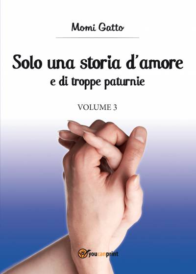 Momi Gatto Solo una storia d'amore e di troppe paturnie 3 - copertina