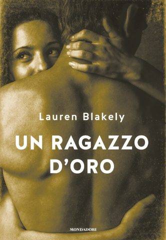 Lauren Blakely Un ragazzo d'oro - copertina