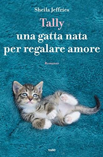 trama del libro Tally: una gatta nata per regalare amore 