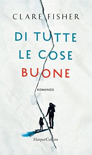 Clare Fisher  Di tutte le cose buone - copertina