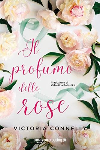trama del libro Il profumo delle rose