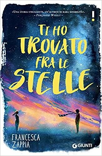 trama del libro Ti ho trovato fra le stelle