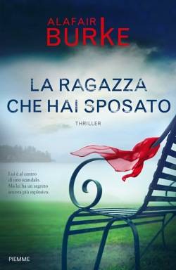 trama del libro La ragazza che hai sposato