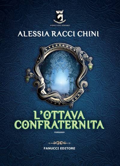 Alessia Racci Chini L'ottava confraternita - copertina