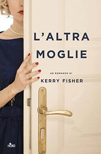 Kerry Fisher L'altra moglie - copertina