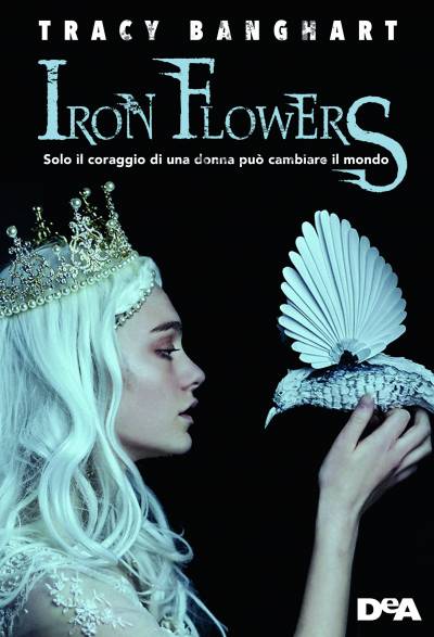 trama del libro Iron Flowers