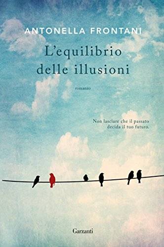 Antonella Frontani L’equilibrio delle illusioni - copertina