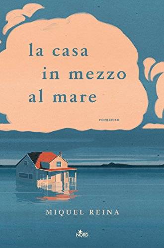trama del libro La casa in mezzo al mare