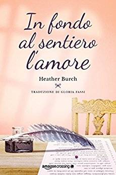trama del libro In fondo al sentiero l'amore