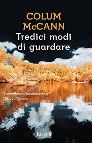 Colum McCann Tredici modi di guardare - copertina