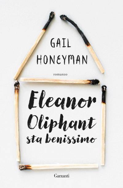 Gail Honeyman Eleanor Oliphant sta benissimo - copertina