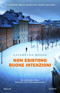 Katarzyna Bonda Non esistono buone intenzioni - copertina